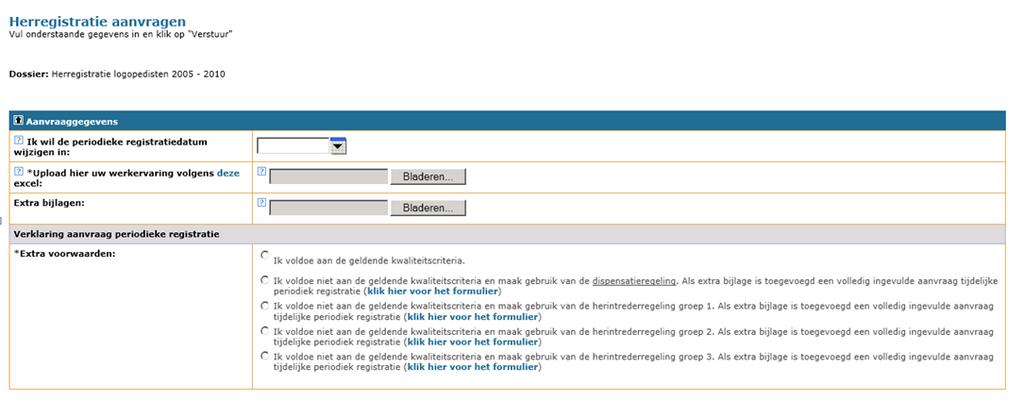 Binnen vijf werkdagen na ontvangst van het dossier via PE-online wordt de aanvraag beoordeeld op volledigheid. Alleen volledig ingevulde aanvraagformulieren worden in behandeling genomen.