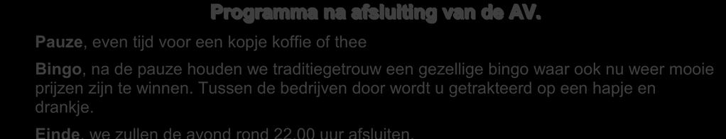 op: donderdag 14 april 2016 aanvang: 19.30 uur (zaal open om 19.00 uur) Locatie: Kurioskerk, Julianalaan 38, 8932 AA Leeuwarden. Tel. 058 2160908 1. Opening. De vergadering zal om 19.