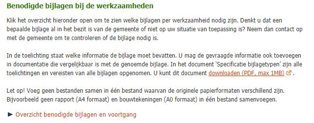 U hebt onderstaande documenten, of vergelijkbare documentatie die de gevraagde informatie bevat, nodig als bijlagen bij de aanvraag/melding.