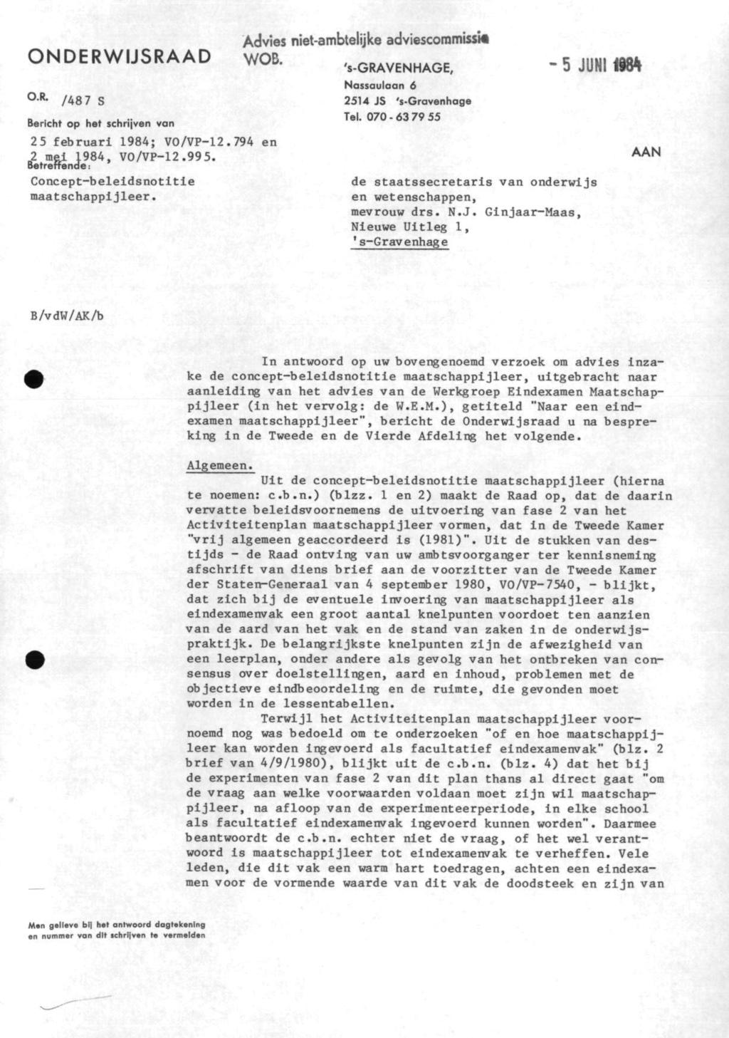 ONDERWIJSRAAD O.R /48 7 S Bericht op het schrijven van 25 februari 1984; VO/VP-12.794 en 2 mei 1984, VO/VP-12.995. Betreffende : Concept-beleidsnotitie maatschappijleer.