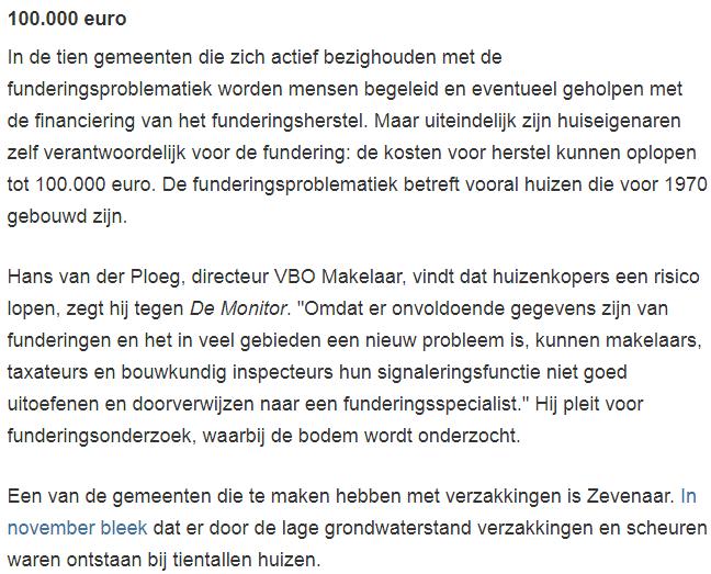BN Destem van 23 februari; Website van de NOS, 'Zeker 1 miljoen huizen in Nederland dreigen te verzakken', < https://nos.nl/artikel/2273107-zeker-1-miljoen-huizen-innederland-dreigen-te-verzakken.