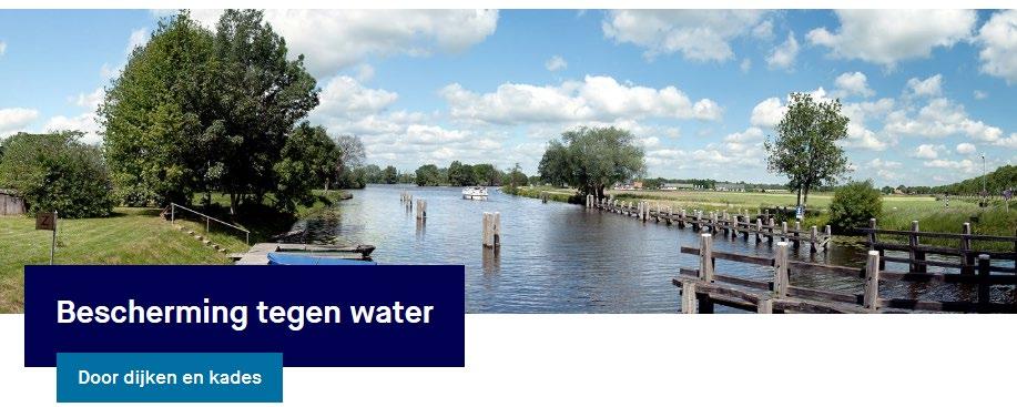 Waterveiligheid kerntaak Waterschap Veiligheid bieden tegen overstromingen