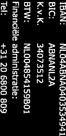 34073512 BTW: NL004854159801 Financiële administratie: Tel: 31 20 6800 809 7k Pt12é Ministerie van EZK Koningkrijkrelaties Postbus 13178 2501 ED DEN HAAG FACTUUR Factuurnr.: 8740663 Relatienr.