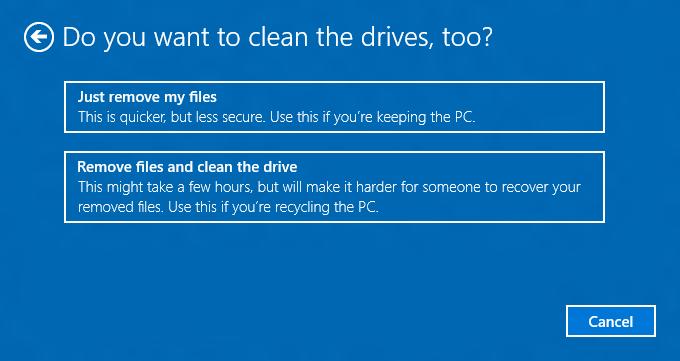 Selecteer [Just remove my files] (Verwijder de bestanden) als u de computer houdt. Dit is sneller maar minder veilig.