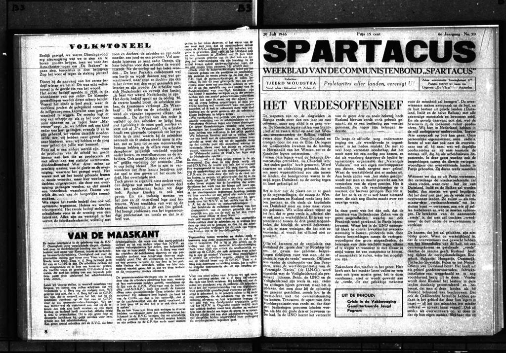 Prijs 15 cent 20 Juli 1946 v ivfr^i7f^r^m TwriiVTfcrri7 % Redacteur: TJEERD W p U D T R A P ro le tari ërs a ll er la n d en, ve re n ig t U!