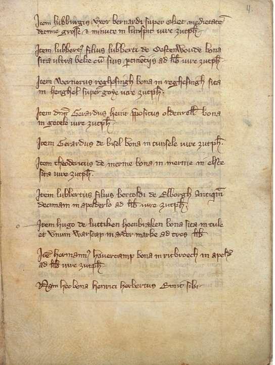 Afb. 12 Bladzijde 4 van de lijst van bezittingen van Herbert van Putten opgesteld in 1313. Op deze perkamenten lijst staan vele boerderijen die aan derden in leen (in gebruik) waren gegeven.