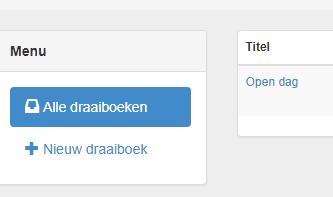 EEN NIEUW DRAAIBOEK MAKEN 1. Klik op Dashboard. 2. Klik op Nieuw draaiboek. 3.