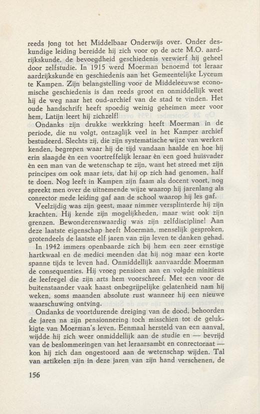 reeds jong tot het Middelbaar Onderwijs over. Onder deskundige leiding bereidde hij zich voor op de acte M.O. aardrijkskunde, de bevoegdheid geschiedenis verwierf hij geheel door zelfstudie.