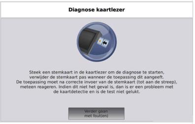 Diagnose kaartlezer voorzitterscomputer: De diagnosetoepassing zal de kaartlezer testen, gebruik een stemkaart en steek deze in de voorzitterscomputer.