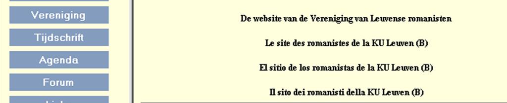 Even terzijde : de Franse, Spaanse en Italiaanse versies van de website zijn inhoudelijk identiek aan de Nederlandse versie, behalve wat hun pagina Association,