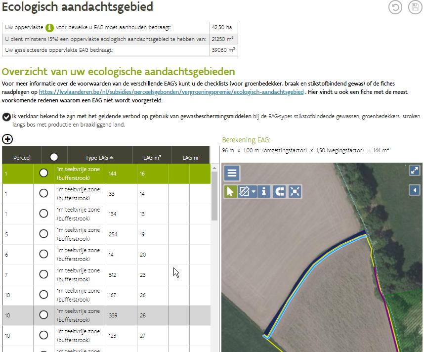 2 WERKING SCHERM Onder de titel van het scherm wordt een tabel weergegeven met volgende gegevens: Uw oppervlakte waarvoor u EAG moet aanhouden (het betreft de som van uw niet-vrijgesteld subsidiabel