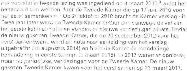 Onder de nieuw gekozen Tweede Kamer, die op 20 September 2012 voor het eerst samenkwam, werd de nota naar aanleiding van het verslag uitgebracht (20 augustus 2014) en hield de Kamer de mondeiinge