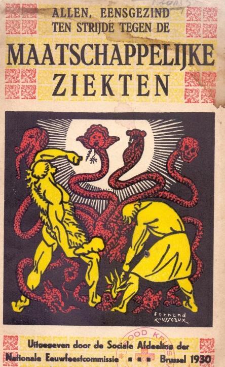In 1930 nog werd in Brussel een boekje uitgegeven door de Sociale Afdeling van de Nationale Eeuwfeestcommissie 64, dat sprak over maatschappelijke ziekten die als een knagende worm op verholen wijze