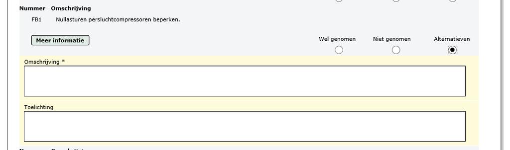 Niet van toepassing, omdat de activiteit niet wordt uitgevoerd op de inrichting / Uitgangssituatie voor alle erkende technieken (a, b,...) is niet aanwezig. 4.