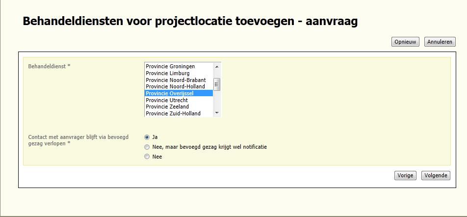Selecteer de behandeldienst en of het contact met de aanvrager via het bevoegd gezag blijft lopen.