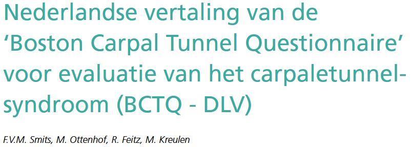 Boston Carpal Tunnel Questionnaire Gestandaardiseerd evaluatief meetinstrument Ontwikkeld door