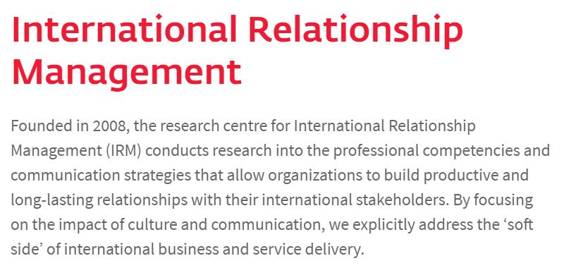 Research Centre International Relationship Management (IRM) Onderzoek naar de professionele competenties en communicatiestrategieën Aandacht voor de rol
