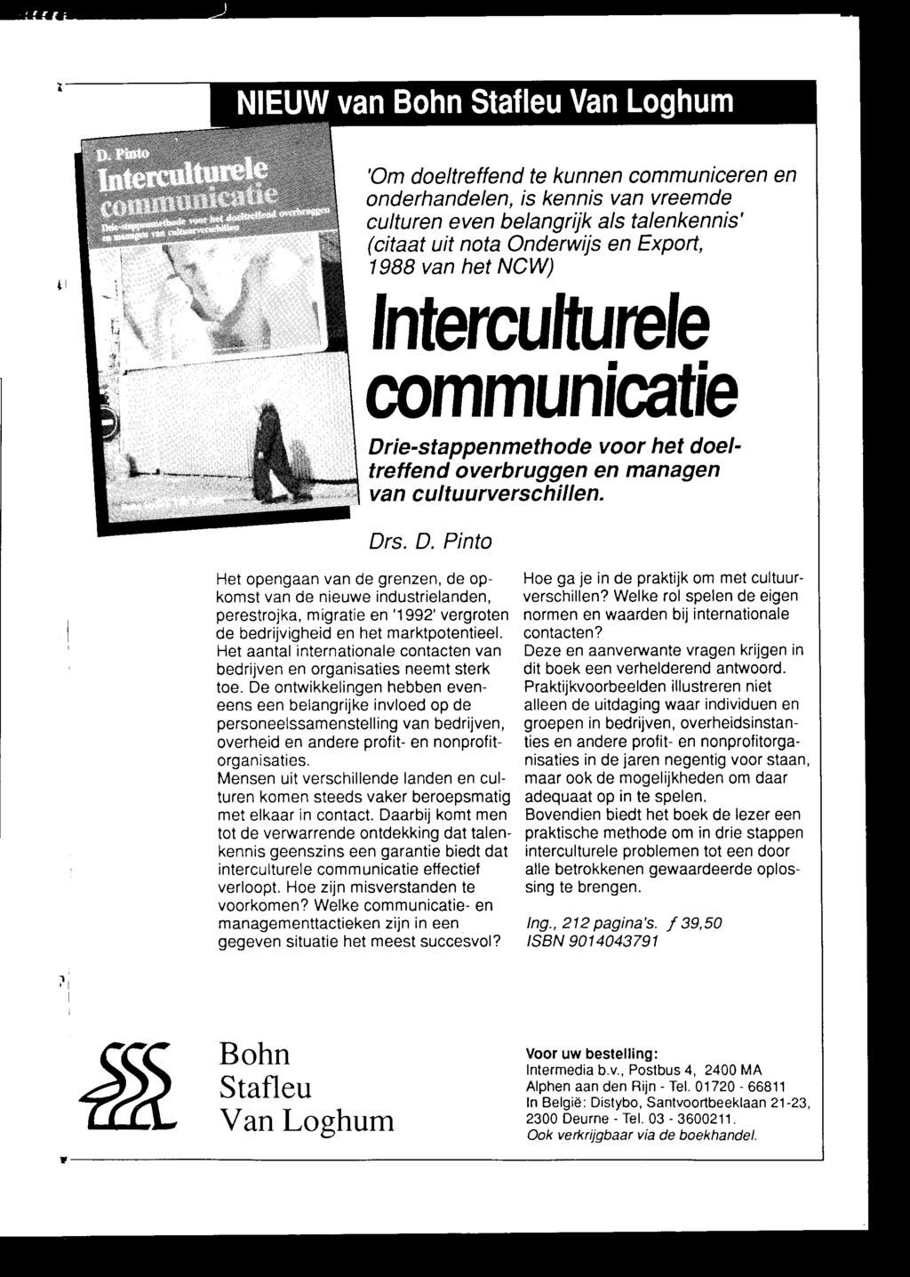 ------- 'Om doeltreffend te kunnen communiceren en onderhandelen, is kennis van vreemde culturen even belangrijk als talenkennis' (citaat uit nota Onderwijs en Export, 1988 van het NCW)
