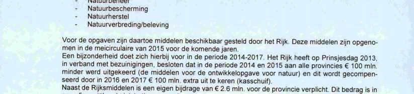 inci dentele kosten (bijdrage Roggenplaat, afdracht grond Drenthe en terugbetalen van door derden voor gefinancierde natuurgebieden) Wat doen we daarvoor?