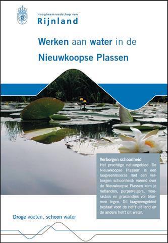 2. Werken aan schoon en gezond water Wat willen we bereiken? Rijnland streeft naar schoon en helder water met een gezonde gemeenschap aan waterplanten en -dieren.