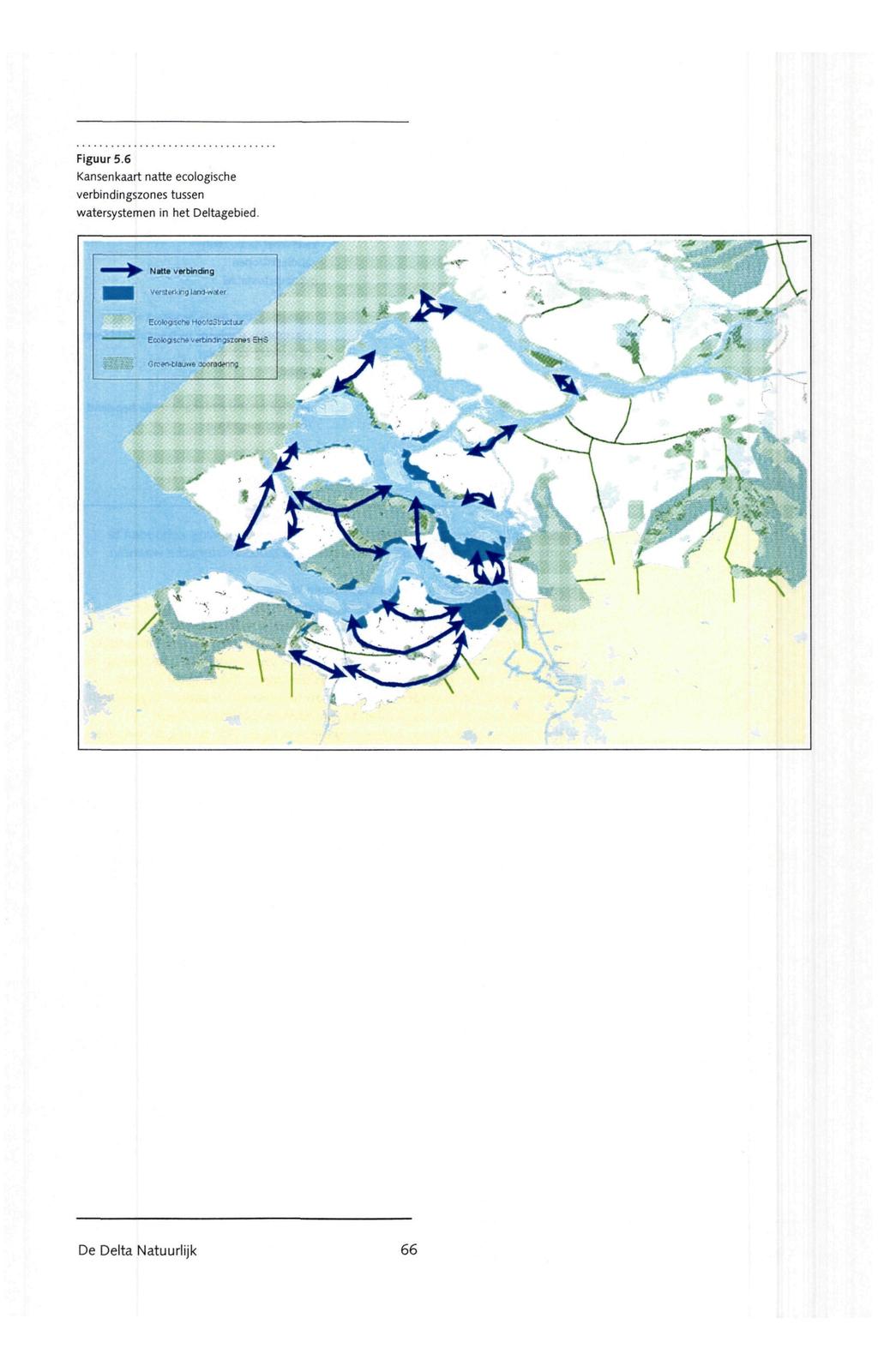 Figuur 5.6 Kansenkaart natte ecologische verbindingszones tussen watersystemen in het Deltagebied.