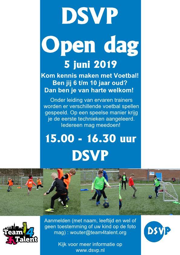 Ingezonden Over precies 4 weken, op woensdagmiddag 5 juni, tussen 15:00 en 16:30 uur, organiseert Team4Talent in samenwerking met voetbalvereniging DSVP een open middag.