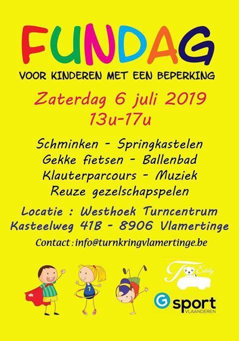 Fundag Wanneer: zaterdag 6 juli Geschikt voor: alle kinderen Wat?: De Turnkring van Vlamertinge organiseert een Fundag voor kinderen met een beperking.