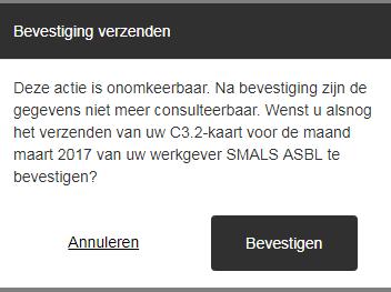 Deze knop: verschilt naargelang de uitbetalingsinstelling (indien u bij een uitbetalingsinstelling aangesloten bent) die belast is met het beheer van uw dossier voor deze specifieke maand.