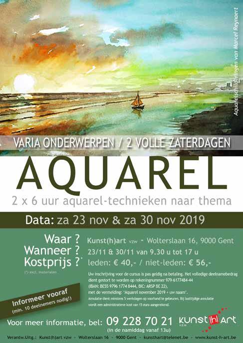 NAJAAR 2019 AQUAREL NAAR THEMA - met Marcel Reynaert Aquarelschilderen is beheersing van verf en penseel Samen met Marcel Reynaert gaat u gedurende een weekend, de dialoog aan tussen vorm en kleur.