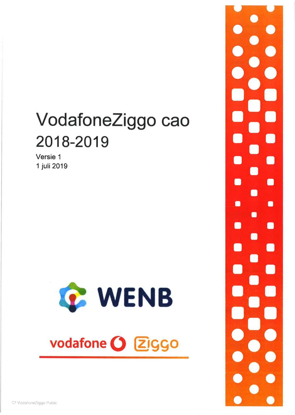 VodafoneZiggo cao 2018-2019 Versie 1 1 juli