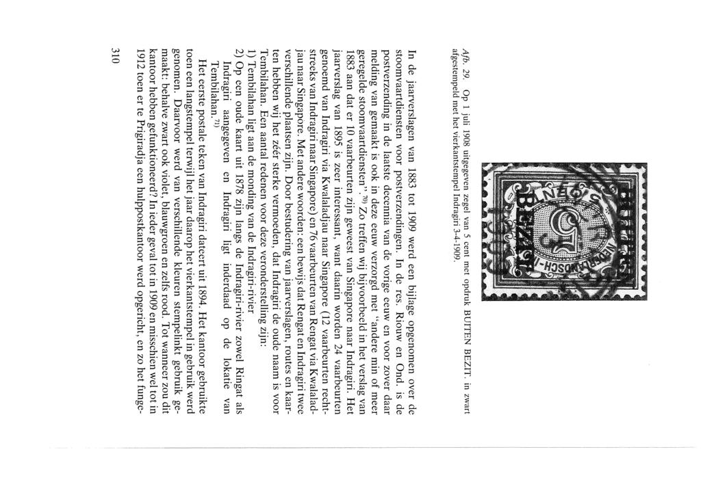 Afb. 29. Op 1 juli 1908 uitgegeven zegel van 5 cent met opdruk BUITEN BEZIT. in zwart afgestempeld met het vierkantstempel Indragiri 3-4-1909.