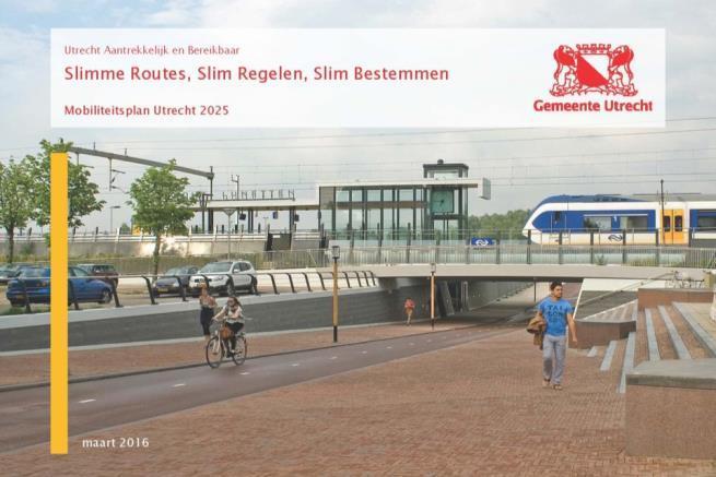 Slimme Routes, Slim Regelen, Slim Bestemmen Het nieuwe mobiliteitsplan