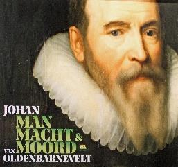 Johan van Oldenbarnevelt kwam niet uit een adellijk geslacht en heeft het toch tot Raadspensionaris gebracht, hij leefde van 1547 tot 1619.