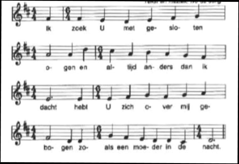 Lied: Zoals een moeder (samenzang) (tekst en muziek: Ivo de Jong) Schola: 1 voorzang Allen: 1 t/m 7 1.