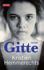 Kristien Hemmerechts Gitte Een sensuele roman over de mythe van de onschuld.