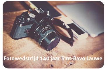7 FOTOWEDSTRIJD ter gelegenheid van 140 jaar Sint-Bavo Lauwe Parochie Sint-Bavo zoekt creatieve fotografen!