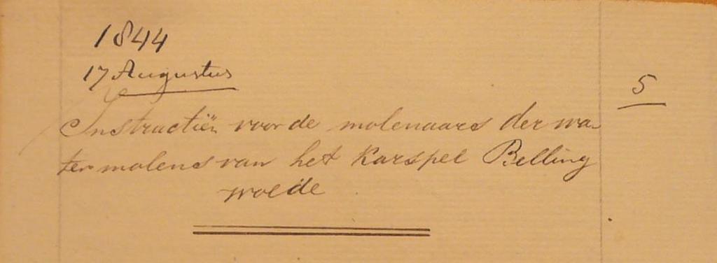 B. D. Poppen Instructiën voor de molenaars der watermolens van het Karspel Bellingwolde in 1844 Bij besluit van Gedeputeerde Staten van 9 februari 1829 werd vergunning verleend tot de oprichting van