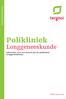 Patiënteninformatie. Polikliniek. Longgeneeskunde. Informatie over een bezoek aan de polikliniek Longgeneeskunde terTER_