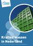 Kratten wassen in Nederland. Een onderzoek naar de hygiëne en kwaliteit van krattenwassen. Krattenwassen in Nederland