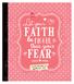 Let your. faith. bigger. than your. Huis van Belle agenda