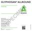 SPECIMEN GLYPHOGAN ALLROUND. Herbicide. Werkzame stof: Glyfosaat 360 g/l (30,8 % w/w) Aard van het preparaat: Vloeistof Resistentiegroep: HRAC G9