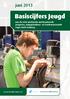 Basiscijfers Jeugd. juni van de niet-werkende werkzoekende jongeren, stageplaatsen- en leerbanenmarkt regio Zuid-Limburg