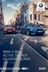 BMW maakt rijden geweldig BMW 2 SERIE ACTIVE TOURER EN GRAN TOURER. PRIJSLIJST - JULI 2019.