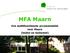 MFA Maarn. Een multifunctionele accommodatie voor Maarn (heden en toekomst)