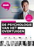 DE PSYCHOLOGIE VAN HET OVERTUIGEN 6 SUPERKRACHTIGE TECHNIEKEN OM ALLES GEDAAN TE KRIJGEN