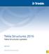 Tekla Structures Tekla Structures-systeem. april Trimble Solutions Corporation