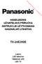 HANDLEIDING UŽIVATELSKÁ PŘÍRUČKA INSTRUKCJE UŻYTKOWANIA HASZNÁLATI UTASÍTÁS TX-24E200E