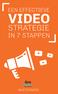 EEN EFFECTIEVE VIDEO STRATEGIE IN 7 STAPPEN WHITEPAPER