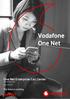 Vodafone One Net. Ready? One Net Enterprise Call Center Quick Reference Guide. The future is exciting. Versie maart 2019