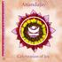 Celebration of Joy. - 4 Joyous Mantras for Spiritual Comfort, Bliss, Love & Peace -